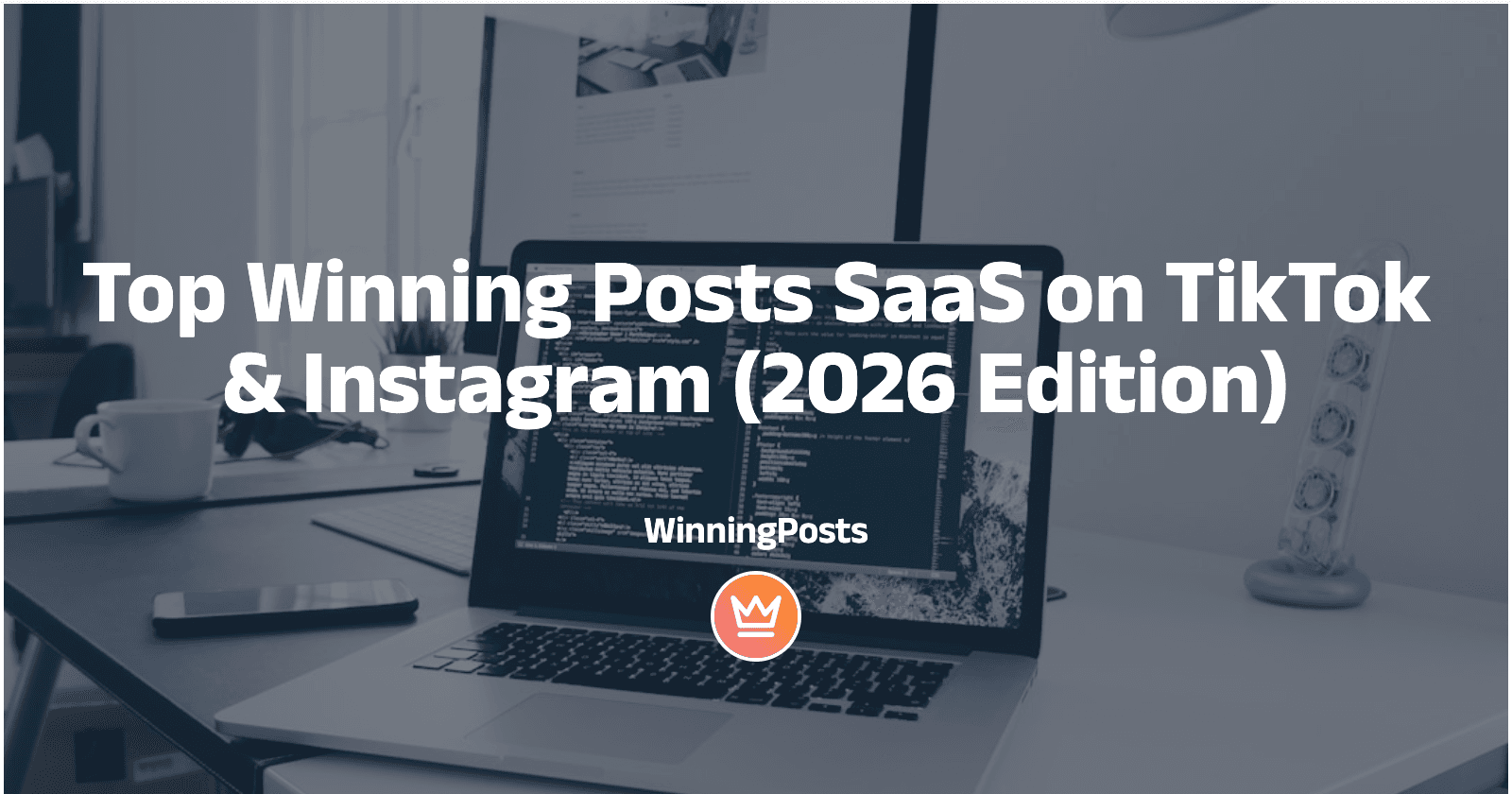 Top Winning Posts SaaS on TikTok & Instagram (2026 Edition)